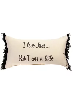 Woven Textile Company 17" I Love Jesus but I Cuss a Little Themed Inspirational Cotton Rectangular Pillow