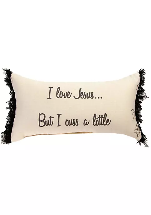 Woven Textile Company 17" I Love Jesus but I Cuss a Little Themed Inspirational Cotton Rectangular Pillow 2 Woven Textile Company 17" I Love Jesus but I Cuss a Little Themed Inspirational Cotton Rectangular Pillow - Image 2
